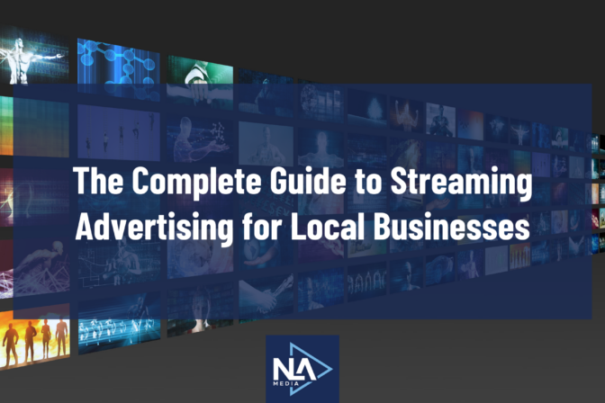 The Complete Guide to Streaming Advertising for Local Businesses