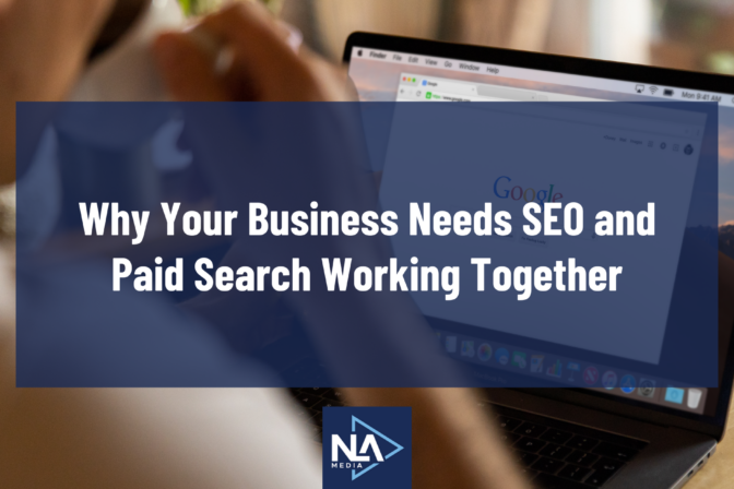 Why Your Business Needs SEO and Paid Search Working Together
