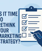 Is It Time to Rethink Your Marketing Strategy? Here’s Your Checklist