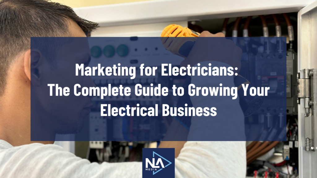Marketing for Electricians The Complete Guide to Growing Your Electrical Business