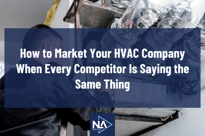 How to Market Your HVAC Company When Every Competitor Is Saying the Same Thing