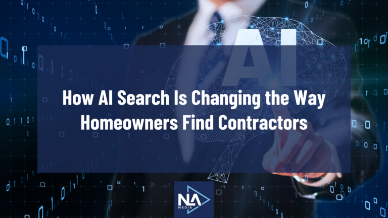 How AI Search Is Changing the Way Homeowners Find Contractors